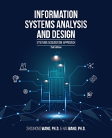 Information Systems Analysis and Design (2nd Edition): Systems Acquisition Approach 1627344039 Book Cover