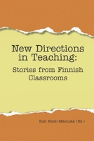 New Directions in Teaching: Stories from Finnish Classrooms B09FS31QJY Book Cover
