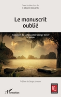 Le manuscrit oublié: Concours de la Nouvelle George Sand 18e édition (Nouvelles Nouvelles) (French Edition) 2140301749 Book Cover