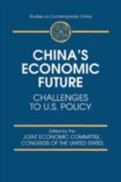 China's Economic Future: Challenges to U.S.Policy 0765601273 Book Cover