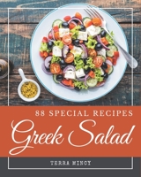 88 Special Greek Salad Recipes: A Greek Salad Cookbook to Fall In Love With B08P5DWTMW Book Cover