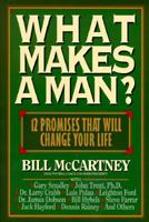 What Makes a Man?: 12 Promises That Will Change Your Life 0891097074 Book Cover