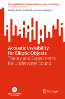 Acoustic Invisibility for Elliptic Objects: Theory and Experiments for Underwater Sound (SpringerBriefs in Applied Sciences and Technology) 303122602X Book Cover