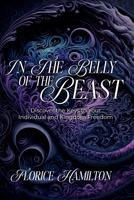 In the Belly of the Beast: Discover the Keys to Your Individual and Kingdom Freedom B0DWM6BC4Y Book Cover