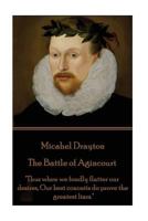 The Battaile of Agincourt 1514286858 Book Cover
