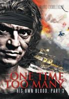 One Time Too Many: His Own Blood, Part 3 1462015697 Book Cover