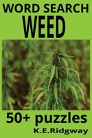 WEED -C ANNABIS: "Weed: The Roots of a Revolution" | "Cannabis Uncovered: Culture, Science, and Controversy" B0FRR4K5YL Book Cover