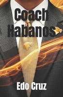 Coach Habanos B0FJ8SXMC6 Book Cover