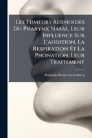 Les Tumeurs Adenoides Du Pharynx Nasal (1879) 2019288982 Book Cover