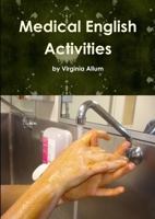 Medical English Activities 1291160272 Book Cover