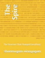 The Spire: The Structure That Changed Everything B0F31B91VM Book Cover