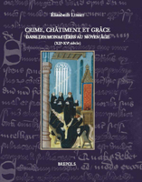 Crime, Chatiment Et Grace Dans Les Monasteres Au Moyen Age (Xiie-Xve Siecle) 2503567657 Book Cover