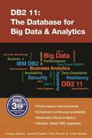 DB2 11: The Database for Big Data & Analytics 1583473858 Book Cover