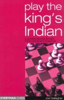 Play the King's Indian: A Complete Repertoire for Black in this most Dynamic of Openings 1857443241 Book Cover