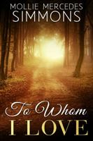 To Whom I Love 1733591354 Book Cover