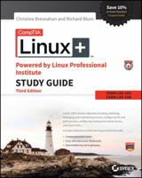 Comptia Linux+ Powered by Linux Professional Institute Study Guide: Exam Lx0-103 and Exam Lx0-104 1119021219 Book Cover