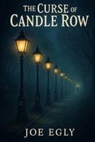The Curse of Candle Row: A PPRS Junior Investigator Series Mystery B0FFSZMFSK Book Cover
