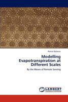 Modelling Evapotranspiration at Different Scales 3845408170 Book Cover