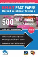 Bmat Past Paper Worked Solutions Volume 2: 2011-2017, Detailed Step-By-Step Explanations for 450 Questions, Comprehensive Section 3 Essay Plans, Biomedical Admissions Test, Uniadmissions 191255724X Book Cover