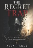 The Regret Trap: The universe has already forgiven you (Human Optimization Lab) B0H1CDQP4Y Book Cover