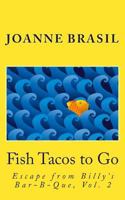 Fish Tacos To Go 1500620238 Book Cover
