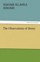 The Observations of Henry 1514856891 Book Cover