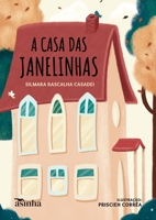 A casa das janelinhas (Portuguese Edition) B0DTS939VZ Book Cover