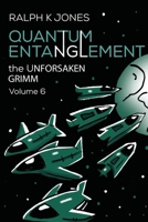 Quantum Entanglement Vol 6 B08C4F7QG6 Book Cover