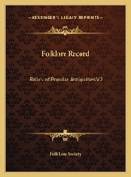 The Folk-Lore Record, Volume 2 1162584807 Book Cover