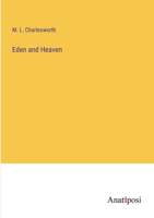 Eden and Heaven 1279261803 Book Cover