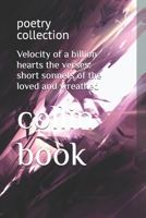 Velocity of a billion hearts the verses: short sonnets of the loved and wreathed: poetry collection B0H9XZ54QM Book Cover