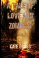 A Tale of Love and Zombies 1984954075 Book Cover