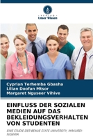 Einfluss Der Sozialen Medien Auf Das Bekleidungsverhalten Von Studenten (German Edition) 6208236789 Book Cover