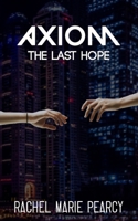 Axiom: The Last Hope B093RMYF7Y Book Cover