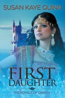 First Daughter (The Royals of Dharia) 1089299702 Book Cover