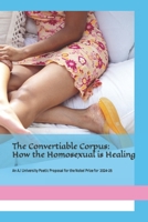 The Convertiable Corpus: How the Homosexual is Healing B0CQCT26H1 Book Cover