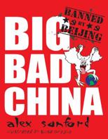 Big Bad China 0986040606 Book Cover
