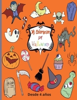 Mi Coloracion De Halloween: Folleto especial de colorear para Halloween y el Día de los Muertos - Desde 4 años - 66 Colorear único y divertido - Idea de regalo artístico para niños (Spanish Edition) B08JLXYM67 Book Cover