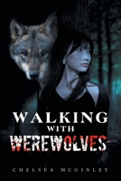 Walking with Werewolves 1663247560 Book Cover