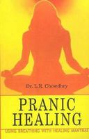 Pranic Healing Using Breathing With Mantras 8131901076 Book Cover