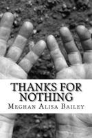 Thanks for Nothing : The Gross Injustice of the Second Judicial District Court of Washoe County - Family Court Division 1974507084 Book Cover