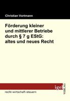 F Rderung Kleiner Und Mittlerer Betriebe Durch 7 G Estg: Altes Und Neues Recht 3868152202 Book Cover
