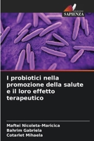 I probiotici nella promozione della salute e il loro effetto terapeutico (Italian Edition) 6208093368 Book Cover