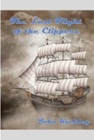 The Last Flight of the Clippers 1312218398 Book Cover