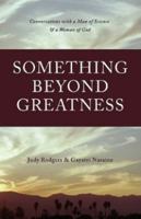 Something Beyond Greatness 0757307817 Book Cover