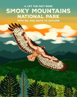 Smoky Mountains National Park: Lift The Fact 1923286161 Book Cover