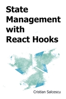 State Management with React Hooks B0BW2RVM8R Book Cover