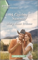 A Cowboy Summer: A Clean and Uplifting Romance 1335585028 Book Cover