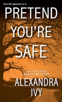 Pretend You're Safe 1420143778 Book Cover