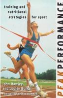Peak Performance: Training and Nutritional Strategies for Sport 1864484691 Book Cover